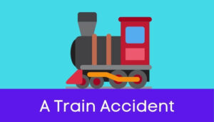 एक रेल-दुर्घटना पर निबंध Train Accident Essay in Hindi
